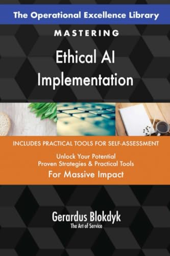 The Operational Excellence Library; Mastering Ethical AI Implementation The Operational Excellence Library; Mastering Ethical AI Implementation von 5STARCooks