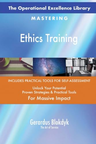 The Operational Excellence Library; Mastering Ethics Training The Operational Excellence Library; Mastering Ethics Training von 5STARCooks
