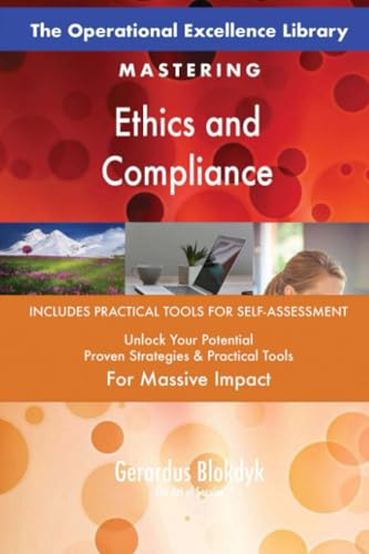 The Operational Excellence Library; Mastering Ethics and Compliance The Operational Excellence Library; Mastering Ethics and Compliance von 5STARCooks