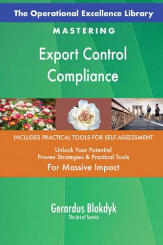 The Operational Excellence Library; Mastering Export Control Compliance The Operational Excellence Library; Mastering Export Control Compliance von 5STARCooks