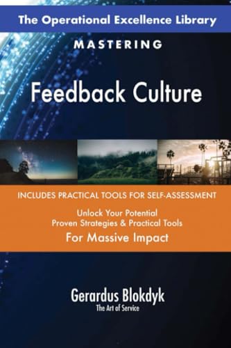 The Operational Excellence Library; Mastering Feedback Culture The Operational Excellence Library; Mastering Feedback Culture von 5STARCooks