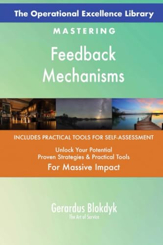 The Operational Excellence Library; Mastering Feedback Mechanisms The Operational Excellence Library; Mastering Feedback Mechanisms von 5STARCooks