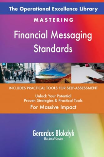 The Operational Excellence Library; Mastering Financial Messaging Standards The Operational Excellence Library; Mastering Financial Messaging Standards von 5STARCooks