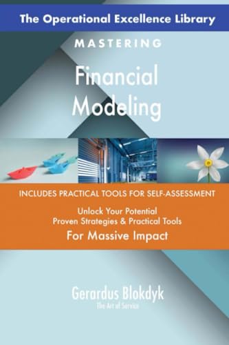 The Operational Excellence Library; Mastering Financial Modeling The Operational Excellence Library; Mastering Financial Modeling von 5STARCooks