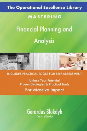 The Operational Excellence Library; Mastering Financial Planning and Analysis The Operational Excellence Library; Mastering Financial Planning and Analysis von 5STARCooks
