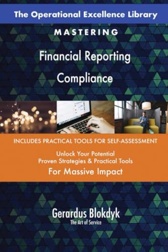 The Operational Excellence Library; Mastering Financial Reporting Compliance The Operational Excellence Library; Mastering Financial Reporting Compliance von 5STARCooks