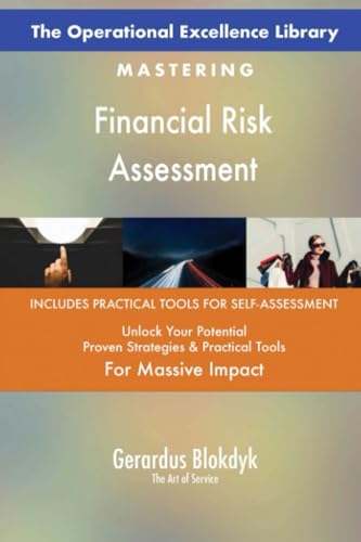 The Operational Excellence Library; Mastering Financial Risk Assessment The Operational Excellence Library; Mastering Financial Risk Assessment von 5STARCooks