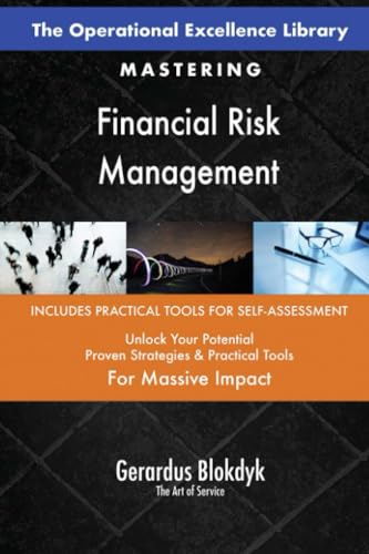 The Operational Excellence Library; Mastering Financial Risk Management The Operational Excellence Library; Mastering Financial Risk Management von 5STARCooks