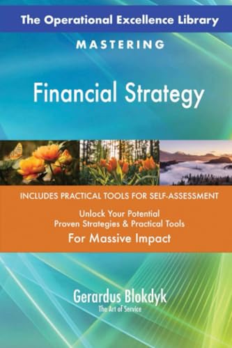 The Operational Excellence Library; Mastering Financial Strategy The Operational Excellence Library; Mastering Financial Strategy von 5STARCooks
