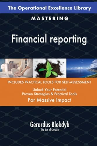 The Operational Excellence Library; Mastering Financial reporting The Operational Excellence Library; Mastering Financial reporting von 5STARCooks