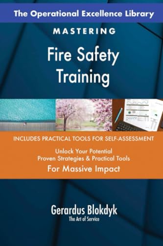 The Operational Excellence Library; Mastering Fire Safety Training The Operational Excellence Library; Mastering Fire Safety Training von 5STARCooks