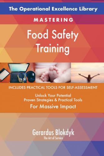 The Operational Excellence Library; Mastering Food Safety Training The Operational Excellence Library; Mastering Food Safety Training von 5STARCooks