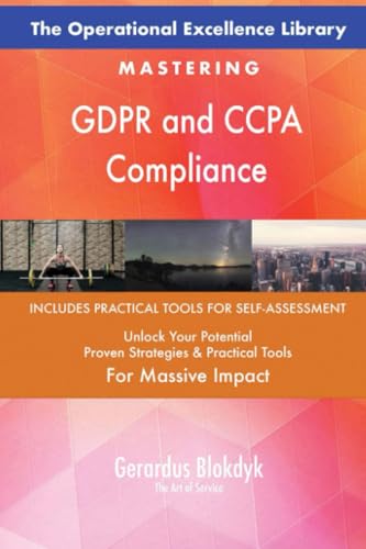 The Operational Excellence Library; Mastering GDPR and CCPA Compliance The Operational Excellence Library; Mastering GDPR and CCPA Compliance von 5STARCooks