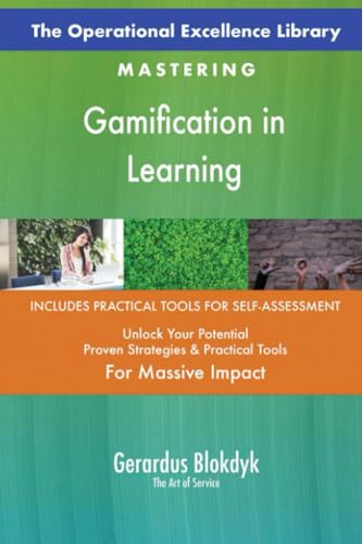 The Operational Excellence Library; Mastering Gamification in Learning The Operational Excellence Library; Mastering Gamification in Learning von 5STARCooks