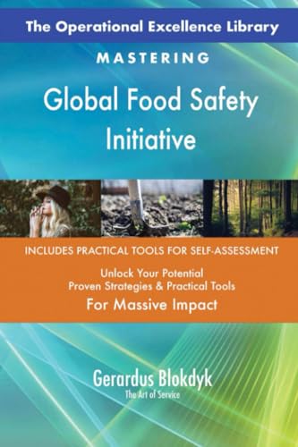 The Operational Excellence Library; Mastering Global Food Safety Initiative The Operational Excellence Library; Mastering Global Food Safety Initiative von 5STARCooks