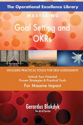 The Operational Excellence Library; Mastering Goal Setting and OKRs The Operational Excellence Library; Mastering Goal Setting and OKRs von 5STARCooks