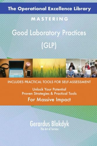 The Operational Excellence Library; Mastering Good Laboratory Practices (GLP) von 5STARCooks