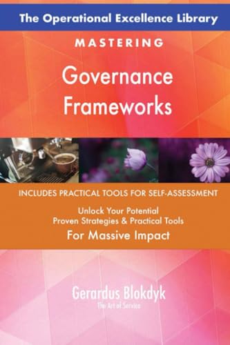 The Operational Excellence Library; Mastering Governance Frameworks The Operational Excellence Library; Mastering Governance Frameworks von 5STARCooks