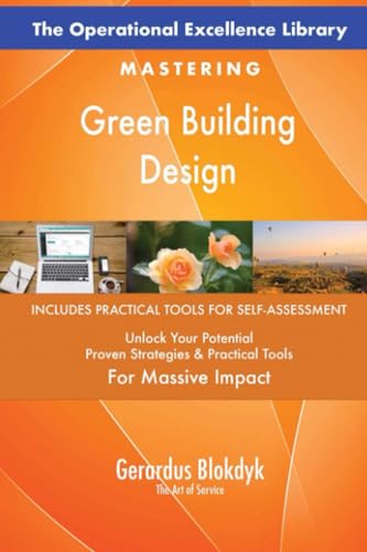 The Operational Excellence Library; Mastering Green Building Design The Operational Excellence Library; Mastering Green Building Design von 5STARCooks