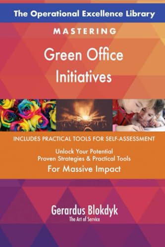 The Operational Excellence Library; Mastering Green Office Initiatives The Operational Excellence Library; Mastering Green Office Initiatives von 5STARCooks