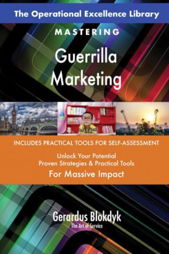 The Operational Excellence Library; Mastering Guerrilla Marketing The Operational Excellence Library; Mastering Guerrilla Marketing von 5STARCooks