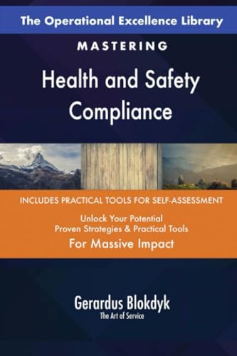 The Operational Excellence Library; Mastering Health and Safety Compliance The Operational Excellence Library; Mastering Health and Safety Compliance von 5STARCooks
