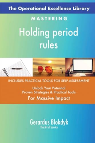 The Operational Excellence Library; Mastering Holding period rules The Operational Excellence Library; Mastering Holding period rules von 5STARCooks