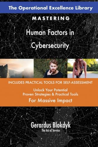 The Operational Excellence Library; Mastering Human Factors in Cybersecurity The Operational Excellence Library; Mastering Human Factors in Cybersecurity von 5STARCooks