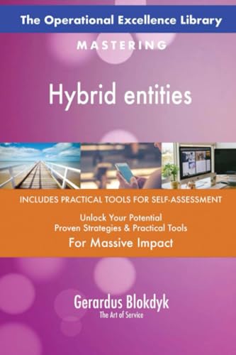 The Operational Excellence Library; Mastering Hybrid entities The Operational Excellence Library; Mastering Hybrid entities von 5STARCooks
