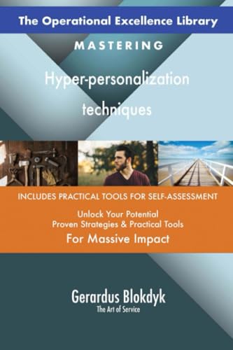 The Operational Excellence Library; Mastering Hyper-personalization techniques The Operational Excellence Library; Mastering Hyper-personalization techniques von 5STARCooks