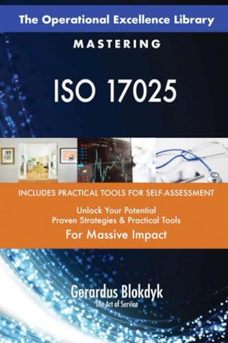 The Operational Excellence Library; Mastering ISO 17025 The Operational Excellence Library; Mastering ISO 17025 von 5STARCooks