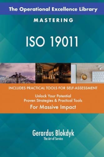 The Operational Excellence Library; Mastering ISO 19011 The Operational Excellence Library; Mastering ISO 19011 von 5STARCooks