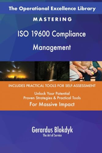 The Operational Excellence Library; Mastering ISO 19600 Compliance Management The Operational Excellence Library; Mastering ISO 19600 Compliance Management von 5STARCooks