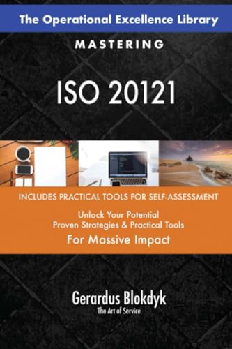 The Operational Excellence Library; Mastering ISO 20121 The Operational Excellence Library; Mastering ISO 20121 von 5STARCooks