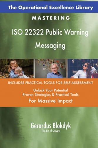 The Operational Excellence Library; Mastering ISO 22322 Public Warning Messaging The Operational Excellence Library; Mastering ISO 22322 Public Warning Messaging von 5STARCooks
