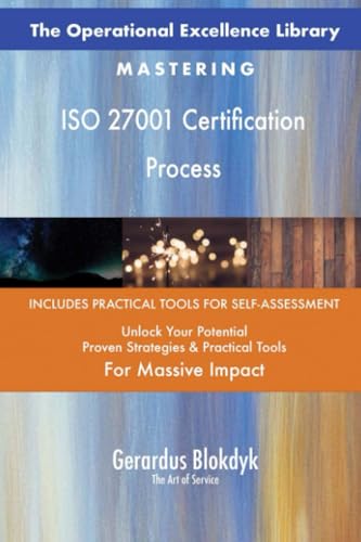 The Operational Excellence Library; Mastering ISO 27001 Certification Process The Operational Excellence Library; Mastering ISO 27001 Certification Process von 5STARCooks