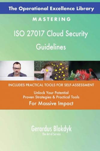 The Operational Excellence Library; Mastering ISO 27017 Cloud Security Guidelines The Operational Excellence Library; Mastering ISO 27017 Cloud Security Guidelines von 5STARCooks