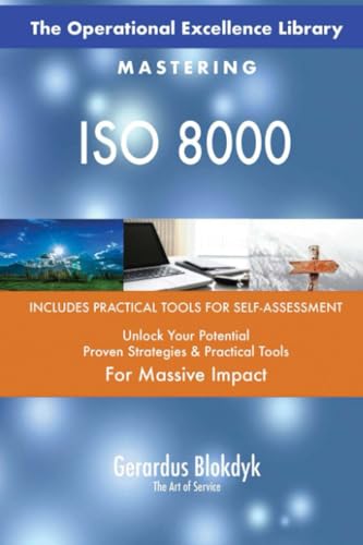 The Operational Excellence Library; Mastering ISO 8000 The Operational Excellence Library; Mastering ISO 8000 von 5STARCooks