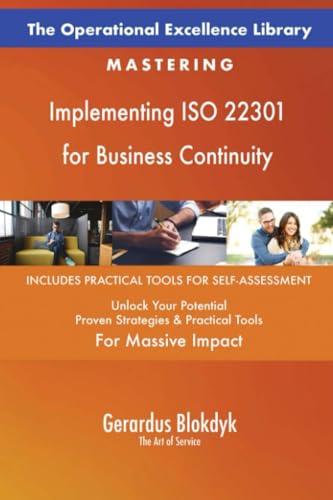 The Operational Excellence Library; Mastering Implementing ISO 22301 for Business Continuity The Operational Excellence Library; Mastering Implementing ISO 22301 for Business Continuity von 5STARCooks