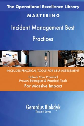 The Operational Excellence Library; Mastering Incident Management Best Practices The Operational Excellence Library; Mastering Incident Management Best Practices von 5STARCooks