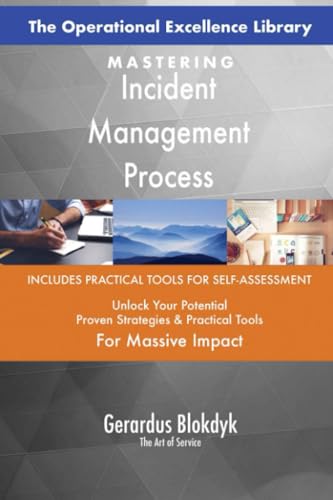 The Operational Excellence Library; Mastering Incident Management Process The Operational Excellence Library; Mastering Incident Management Process von 5STARCooks