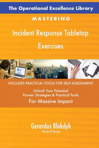 The Operational Excellence Library; Mastering Incident Response Tabletop Exercises The Operational Excellence Library; Mastering Incident Response Tabletop Exercises von 5STARCooks