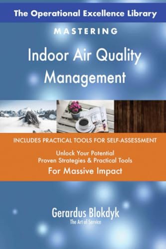 The Operational Excellence Library; Mastering Indoor Air Quality Management The Operational Excellence Library; Mastering Indoor Air Quality Management von 5STARCooks