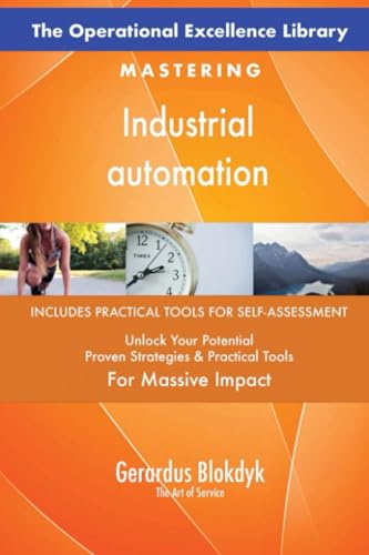 The Operational Excellence Library; Mastering Industrial automation The Operational Excellence Library; Mastering Industrial automation von 5STARCooks