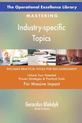 The Operational Excellence Library; Mastering Industry-specific Topics The Operational Excellence Library; Mastering Industry-specific Topics von 5STARCooks