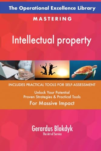The Operational Excellence Library; Mastering Intellectual property The Operational Excellence Library; Mastering Intellectual property von 5STARCooks