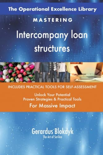 The Operational Excellence Library; Mastering Intercompany loan structures The Operational Excellence Library; Mastering Intercompany loan structures von 5STARCooks
