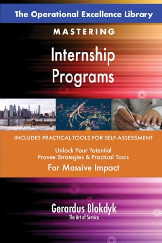 The Operational Excellence Library; Mastering Internship Programs The Operational Excellence Library; Mastering Internship Programs von 5STARCooks