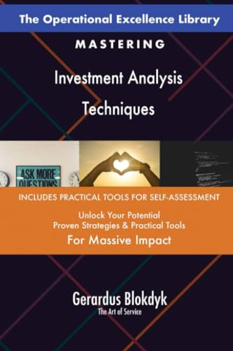 The Operational Excellence Library; Mastering Investment Analysis Techniques The Operational Excellence Library; Mastering Investment Analysis Techniques von 5STARCooks