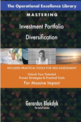 The Operational Excellence Library; Mastering Investment Portfolio Diversification The Operational Excellence Library; Mastering Investment Portfolio Diversification von 5STARCooks